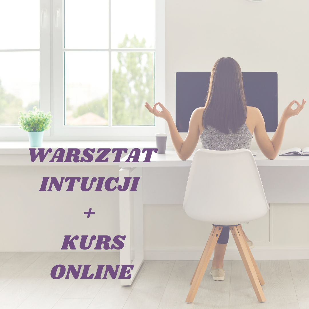 4 godzinny Warsztat z Intuicji + KURS INTUICJI ” MOC INTUICJI ” VIP