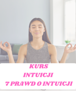 7 PRAWD O INTUICJI